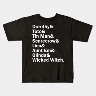 Funny Names x Wizard of Oz (Dorothy, toto, Scarecrow, Tin man, Lion, Aunt Em, Glinda, Wicked Witch) Kids T-Shirt